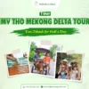Authentic My Tho Mekong Delta Tour visiting Unicorn and Phoenix Islands with boat, folk music, and local workshops