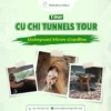 Half-day Cu Chi Tunnels Tour at Mekong Smile