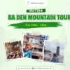 Mekong Smile Ba Den Mountain Tour exploring Ba Den Mountain in Tay Ninh with scenic views and cultural landmarks