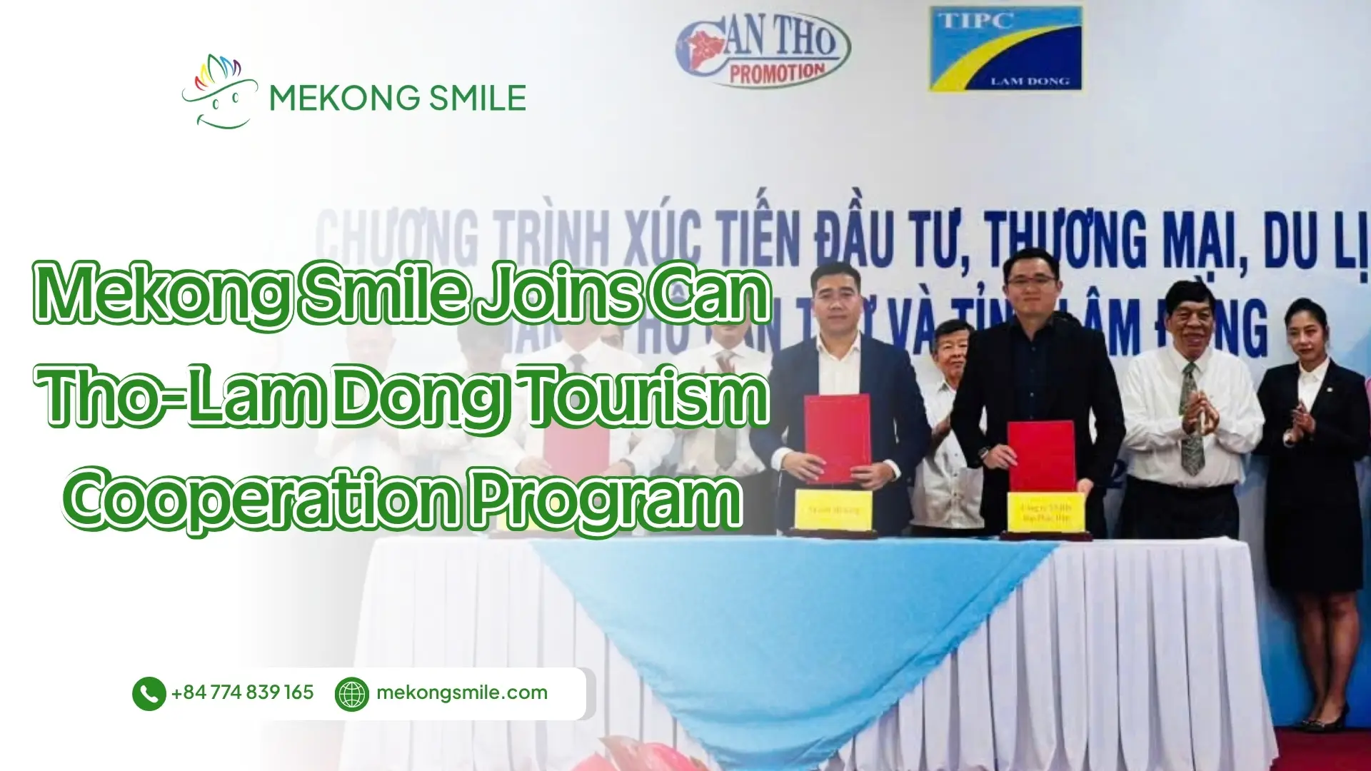 Mekong Smile joins the Can Tho Lam Dong tourism cooperation program
