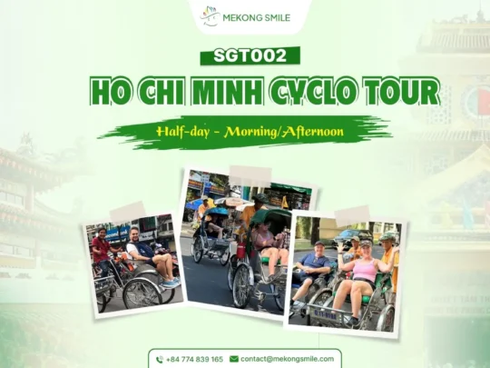 Mekong Smile Ho Chi Minh Cyclo Tour featuring traditional cyclo rides past historic landmarks and local streets in Ho Chi Minh City