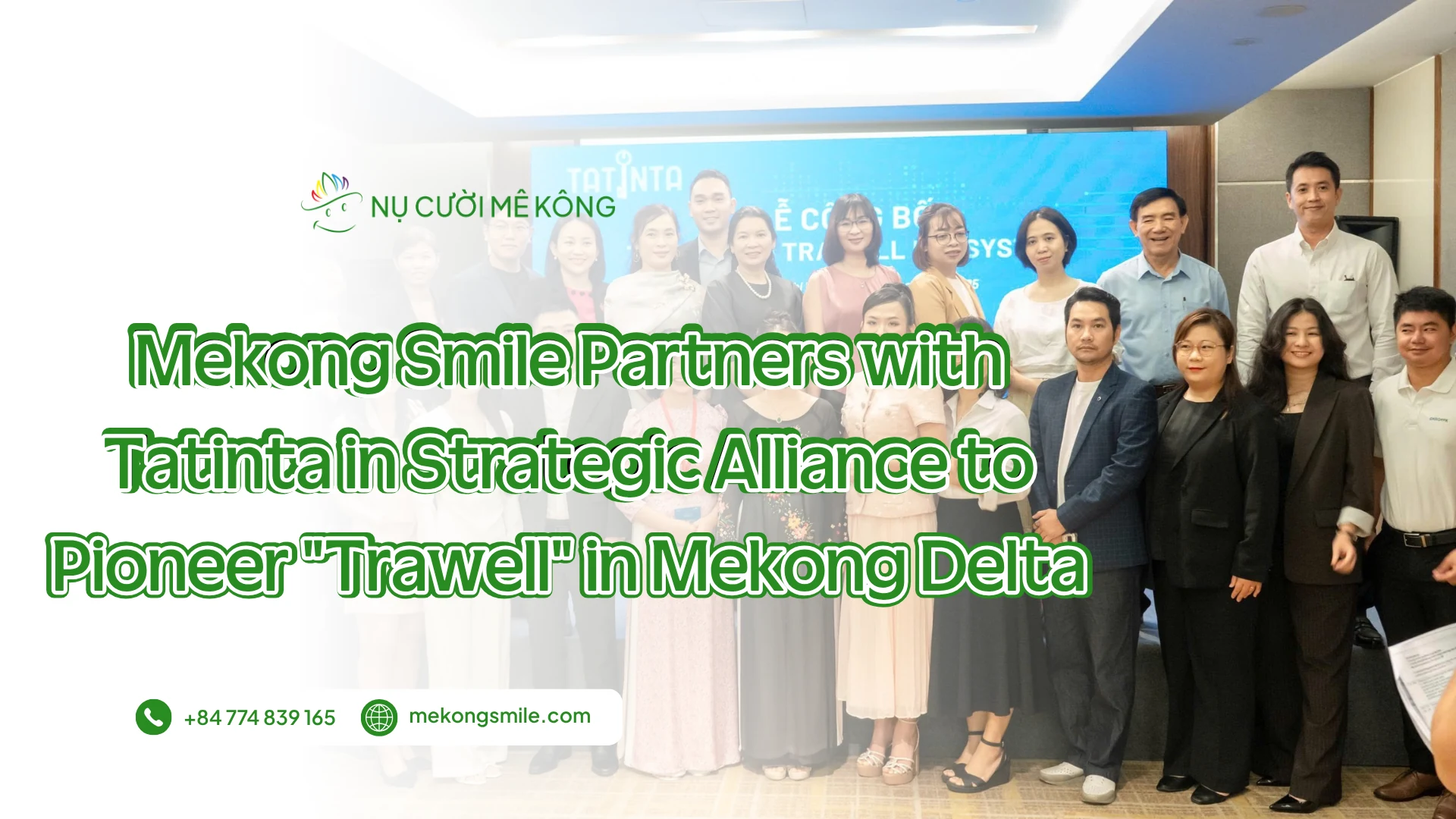 Mekong Smile and Tatinta signing strategic partnership to launch Trawell