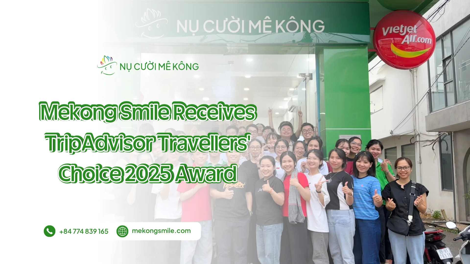 Mekong Smile team celebrates winning TripAdvisor Travellers’ Choice 2025 Award