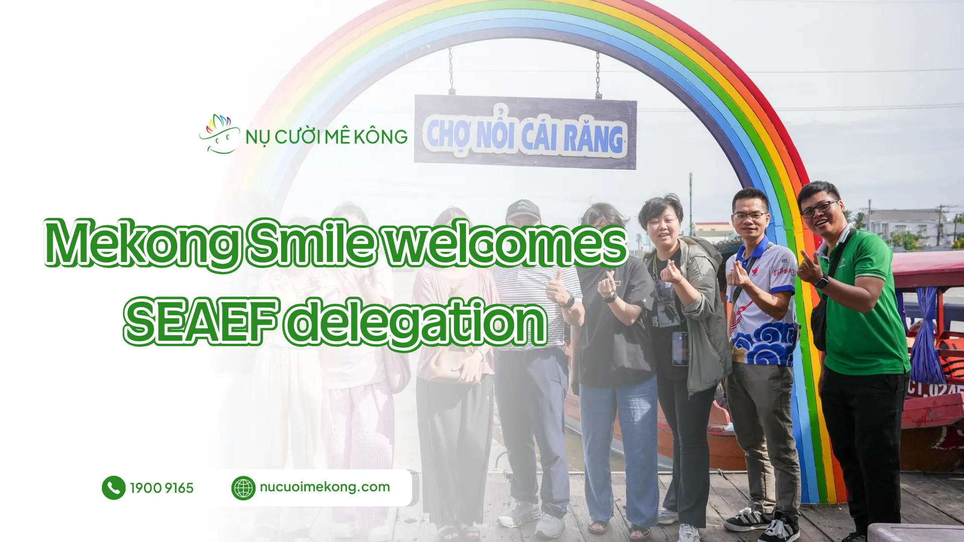 Mekong Smile welcomes SEAEF delegation at Cai Rang Floating Market