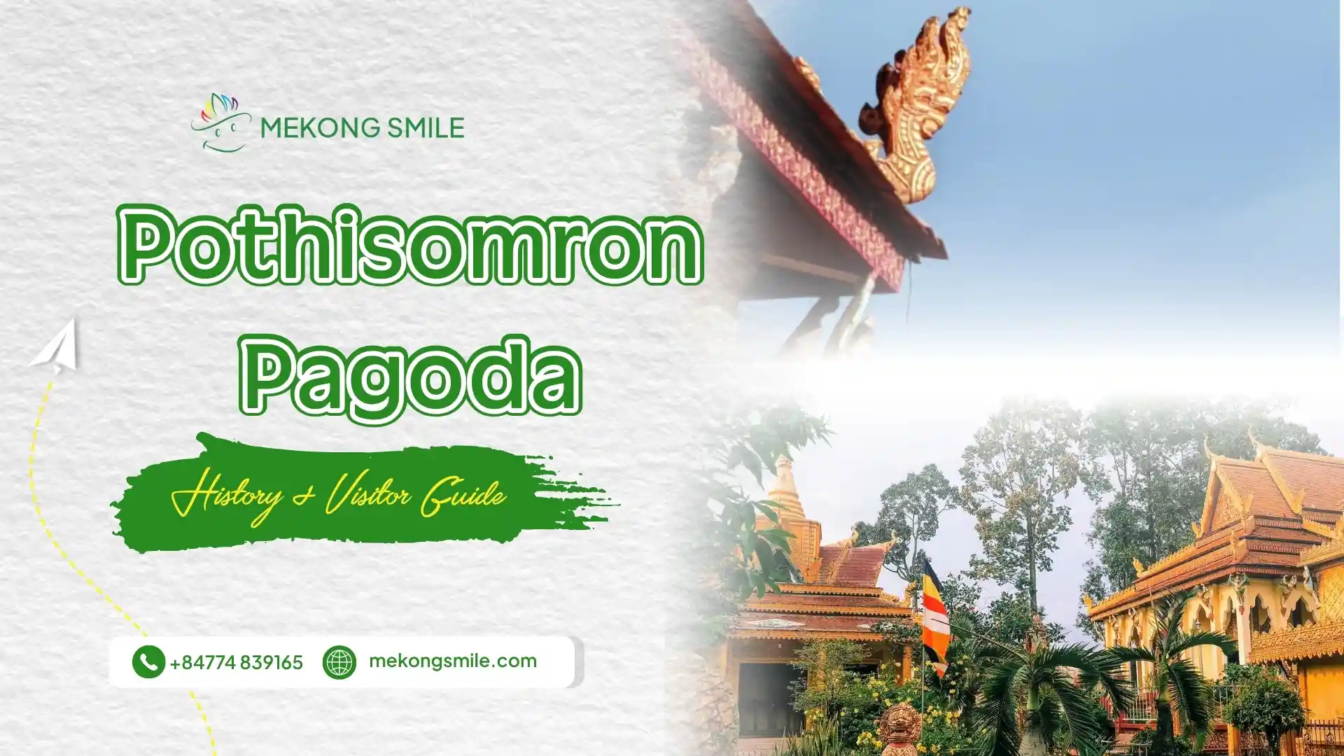 Mekong Smile graphic introducing the Pothisomron Pagoda history and visitor guide